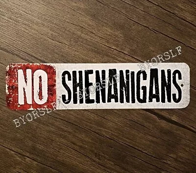 Metal Sign NO SHENANIGANS Mosh Pits Music Venue Heavy Metal Punk Rock Show Bar • $12.60