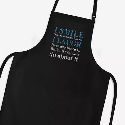 I Smile Because You're My Father Apron • £16.99