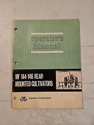 1966 MASSEY FERGUSON MF 144 & 146 Rear Mounted CULTIVATORS OPERATORS MANUAL • $12.55