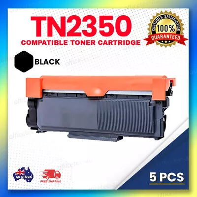 5x Toner Cartridge TN-2350 For MFC-L2700DW MFC-L2740DW HL-L2360DW HL-L2380DW • $49.90