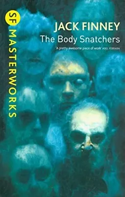 The Body Snatchers (S.F. MASTERWORKS)  Good Book Jack Finney • £3.38