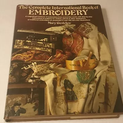 Vtg 1977 “complete International Book Of Embroidery” By Mary Gostelow Hc W/dj • $24