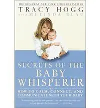 Secrets Of The Baby Whisperer: How To Calm- 9780345440907 Paperback Tracy Hogg • £3.90