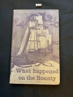 What Happened On The Bounty By Bengt Danielsson HB Mutiny English Trans 1963 • £16.99