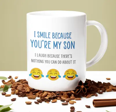 I Smile Because You're My Son Mug Sarcasm Sarcastic Funny Humour Joke Mugs • £8.49