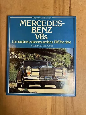 Mercedes Benz V8s Limousines Saloons Sedans 1963 To 1980 McComb HC/DJ • $9.95