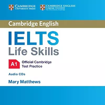 IELTS Life Skills Official Cambridge... Matthews Mary • £99.99