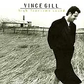 High Lonesome SoundCDVince Gill (CD May-1996 MCA Nashville) • $5.99