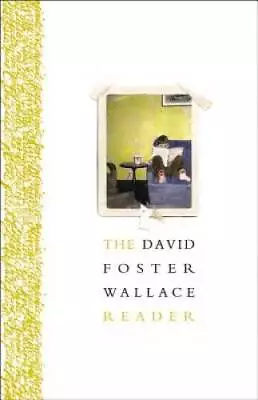 The David Foster Wallace Reader - Hardcover By Wallace David Foster - GOOD • $7.49