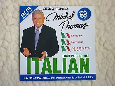 Michel Thomas Learn Italian ( Disc  8 Only ) Daily Express • £1.75