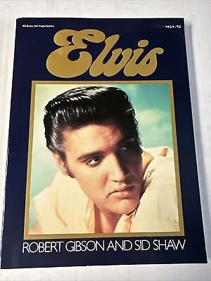 Elvis By Robert Gibson And Sid Shaw • $4.99