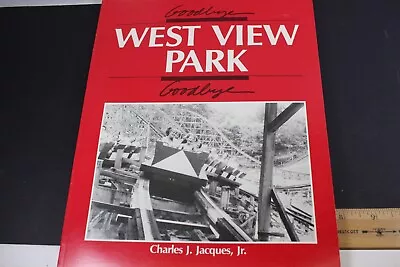 Goodbye West View Park (Pittsburgh) By Charles J. Jacques • $60