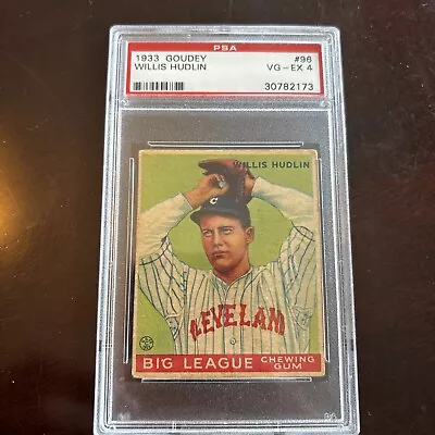 1933 Goudey #96 Willis Hudlin PSA 4 VG-EX 4 Cleveland Indians￼ • $12.50