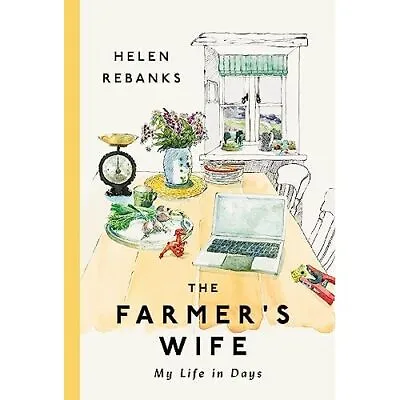 The Farmer's Wife: My Life� In Days - Hardback NEW Rebanks Helen 19/09/2023 • £22.63