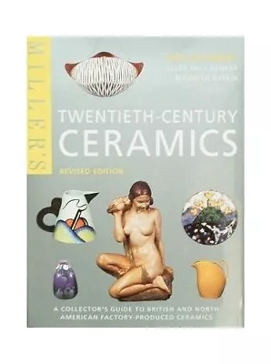 Miller's 20th Century Ceramics By Atterbury Paul Book The Cheap Fast Free Post • £9.27