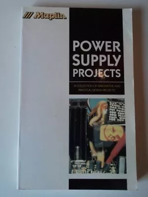 Power Supply Projects: A Collection ... Maplin Maplin • £11.99