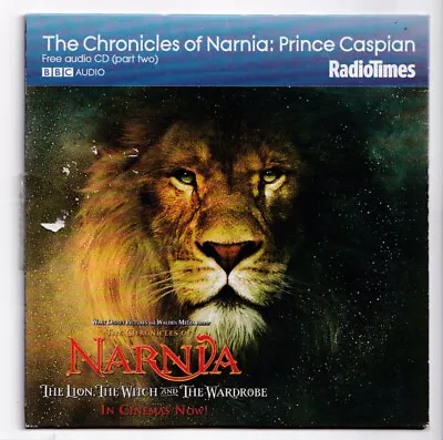 (KU734) Radio Times: The Chronicles Of Narnia Prince Caspian Part 2 - 2004 CD • £2.99