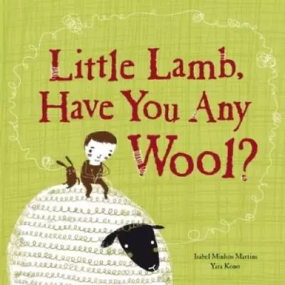 Little Lamb Have You Any Wool? - Hardcover By Martins Isabel MinhÃ³s - GOOD • $4.48