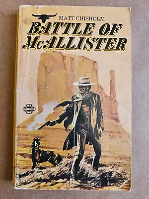 Battle Of McAllister By Matt Chisholm (Paperback 1972) • £16.53