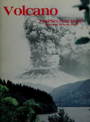 Volcano : Mt. St. Helens First Seventy Days Paperback • $5.76