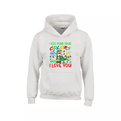 Autism T-Rex I See Your True Colors Hoodie Autistic Childrens Kids Unisex Hood • £24.99