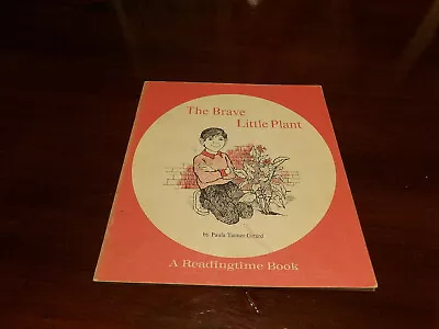 Vintage 1968 THE BRAVE LITTLE PLANT Readingtime Book By Paula Girard • $3.18