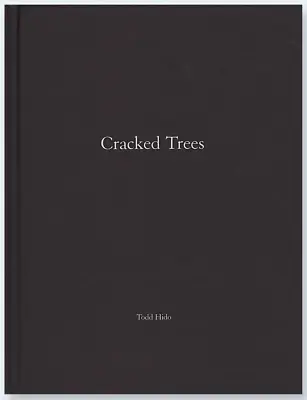 Todd Hido- Cracked Trees- One Picture Book #59 Nazraeli Press OPB • $129.99