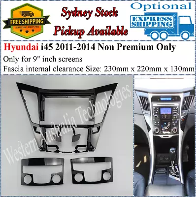 For 9 Nine Inch Screen Fascia Facia Fits Hyundai I45 I-45 2010-2014 Non Premium • $100