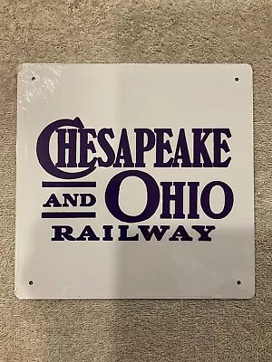 C And O - Chesapeake And Ohio - Railroad Railway Metal Sign New 8 X 8  • $8