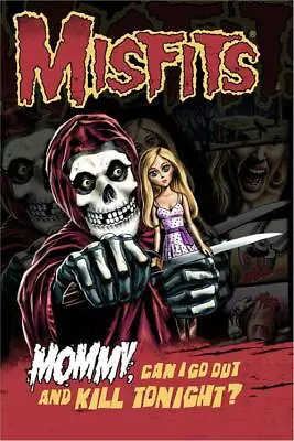 Misfits Mommy Can I Kill... Poster 24in X 36in • $13.49