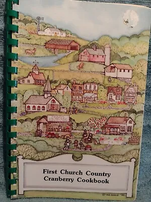 First Church Amherst Massachusetts Country Cranberry Cookbook 1988 • $14.99