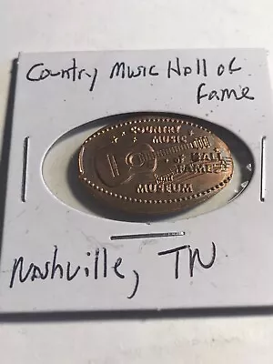 Elongated Cent - Country Music Hall Of Fame - Nashville Tennessee  • $4