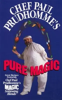 Chef Paul Prudhomme's Pure Magic - 9780688142025 Hardcover Paul Prudhomme • $3.85