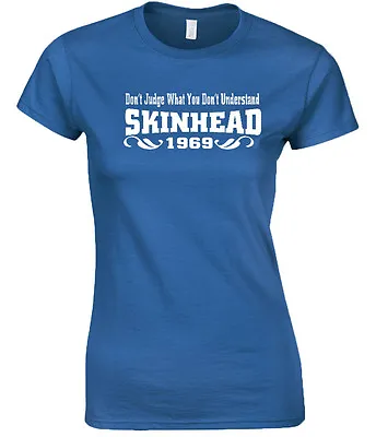 £12.95 • Buy Skingirl T-Shirt Ladies Don't Judge What You Don't Understand Skinhead Since 69