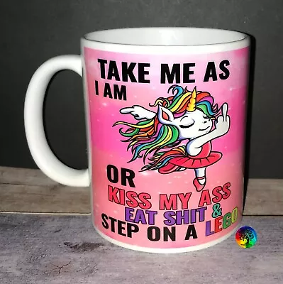 Unicorn Take Me As I Am Eat S**T Rude  Funny Coffee Mug Birthday Gift • $22.99