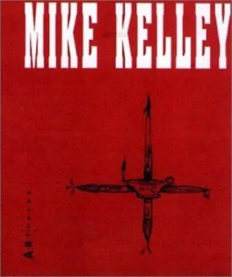 Mike Kelley Paperback Mike Miller John Kelley • $20.89