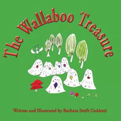 The Wallaboo Treasure By Barbara Swift Guidotti (English) Paperback Book • £16.49