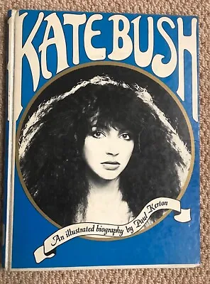 Kate Bush An Illustrated Biography 1980 Book • £50