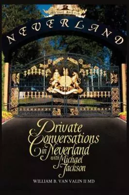 Private Conversations In Neverland With Michael Jackson • $21.19