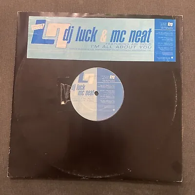 Dj Luck & Mc Neat - I'm All About You - Promo - 12 Is 781 Dj - 12  Vinyl • £3