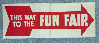 Vintage 1970s 'This Way To The Fun Fair' Fairground Poster/sign/arrow • $37.30