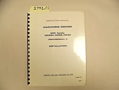 Makino Mc Installation Instruction Manual 9m931-93 000844 (item #2792) • $9.95