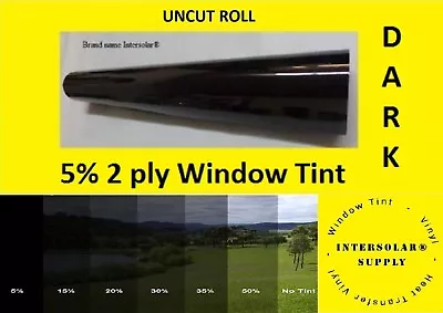 $7.99 • Buy 05 % Uncut 20 X 5 Feet Window Tint Film 2 Ply 10 Yrs Warranty Intersolar® USA