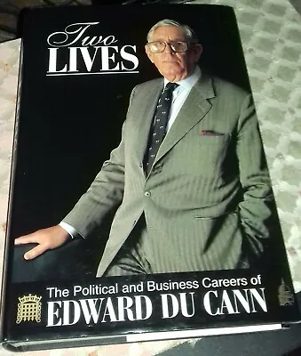 £24.99 • Buy Edward Du Cann SIGNED Two Lives Conservative Party 1922 Committee Heath Thatcher