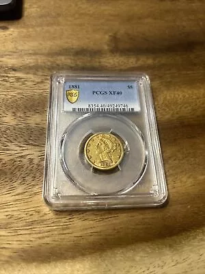 1881 $5 Gold Liberty Head PCGS Gold Shield XF40 • $659