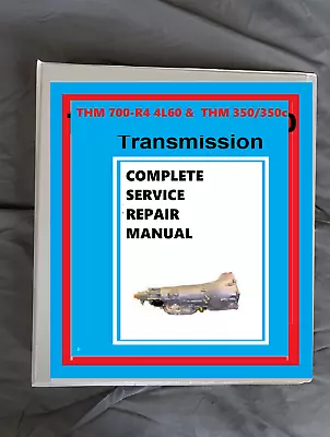 THM 700-R4 4L60 THM 350 THM350c  Transmission Service Repair Manual • $28.66