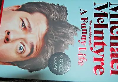 MICHAEL McINTYRE SIGNED AUTOBIOGRAPHY  A FUNNY LIFE  • £7.99