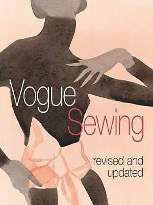 Vogue Sewing Revised And Updated - Paperback By Vogue Knitting Magazine - GOOD • $10.71
