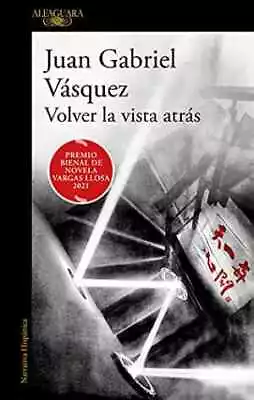 Volver La Vista Atrás / - Paperback By Vasquez Juan Gabriel - Good • $13.19