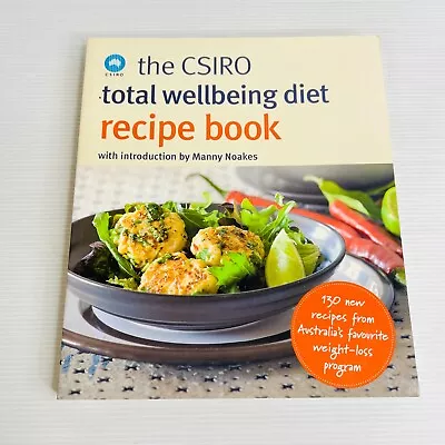 The CSIRO Total Wellbeing Diet Recipe Book By CSIRO Cookbook Healthy Lifestyle • $19.99